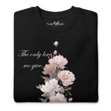 Love We Keep Premium Sweatshirt