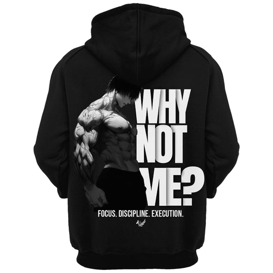 Why Not Me Hoodie