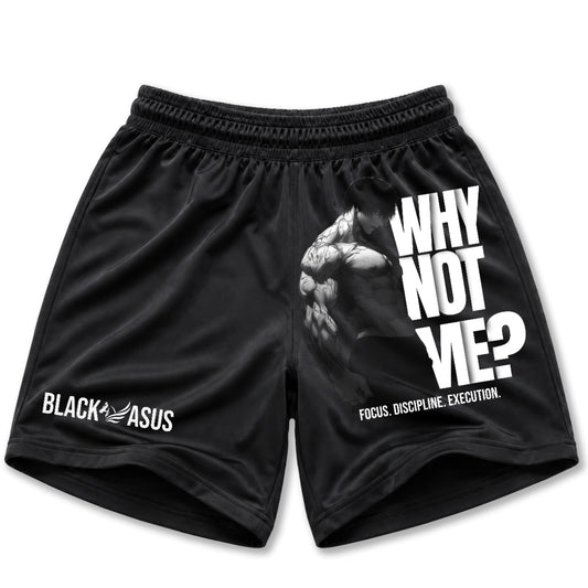 WHY NOT ME SHORTS