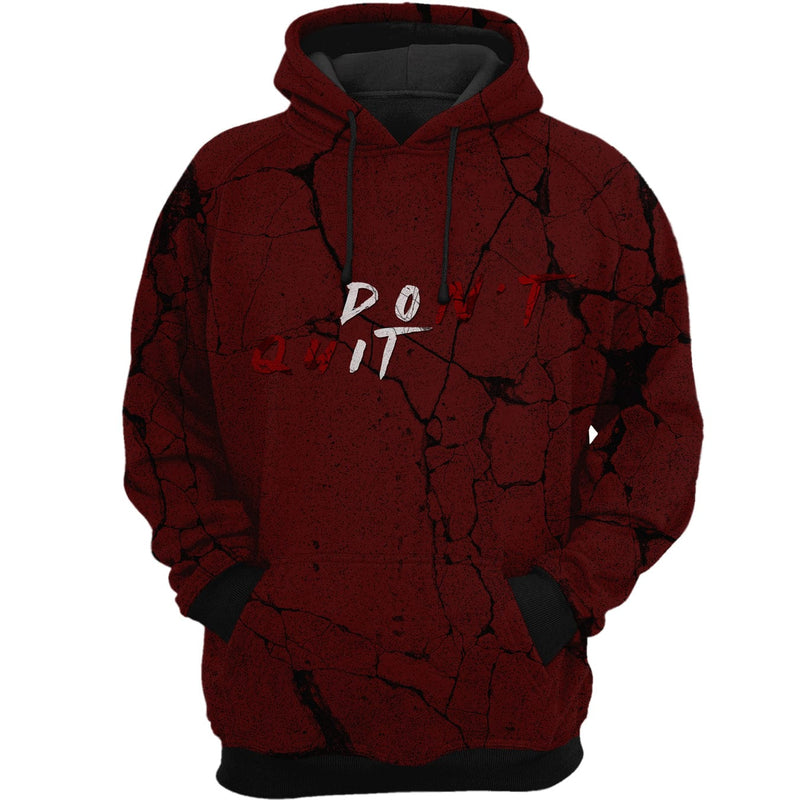DOn't quIT Hoodie